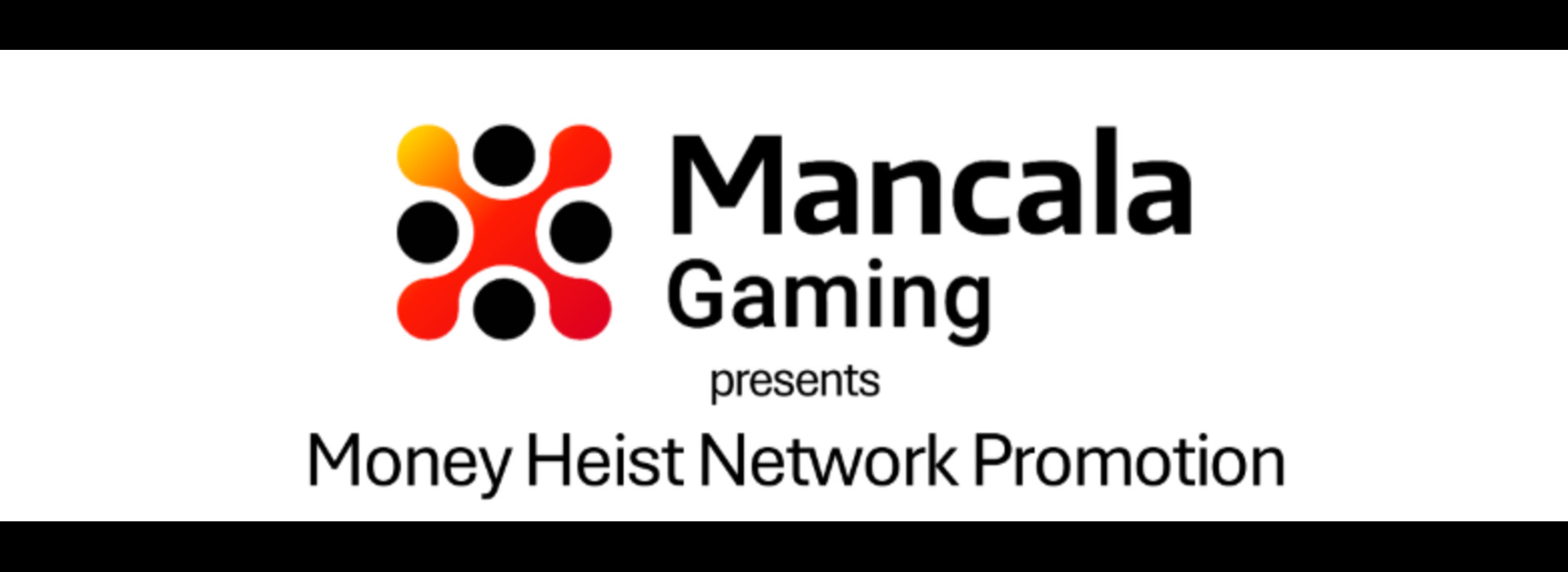 Mancala Gaming - Money Heist Network Promotion